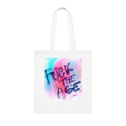 'Fuck The Age' Cotton Tote Bag