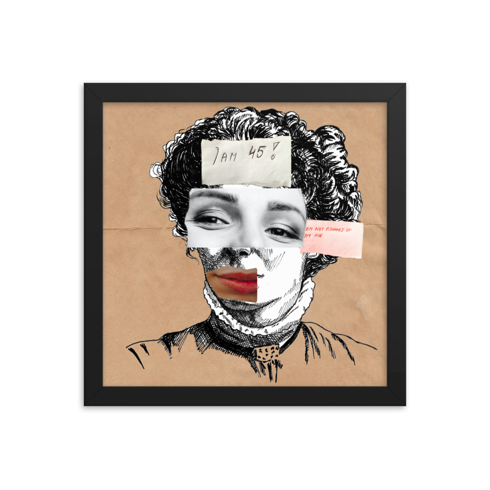 'I am Not Ashamed Of My Age' Framed poster, Ageism, Feminism - Image 3