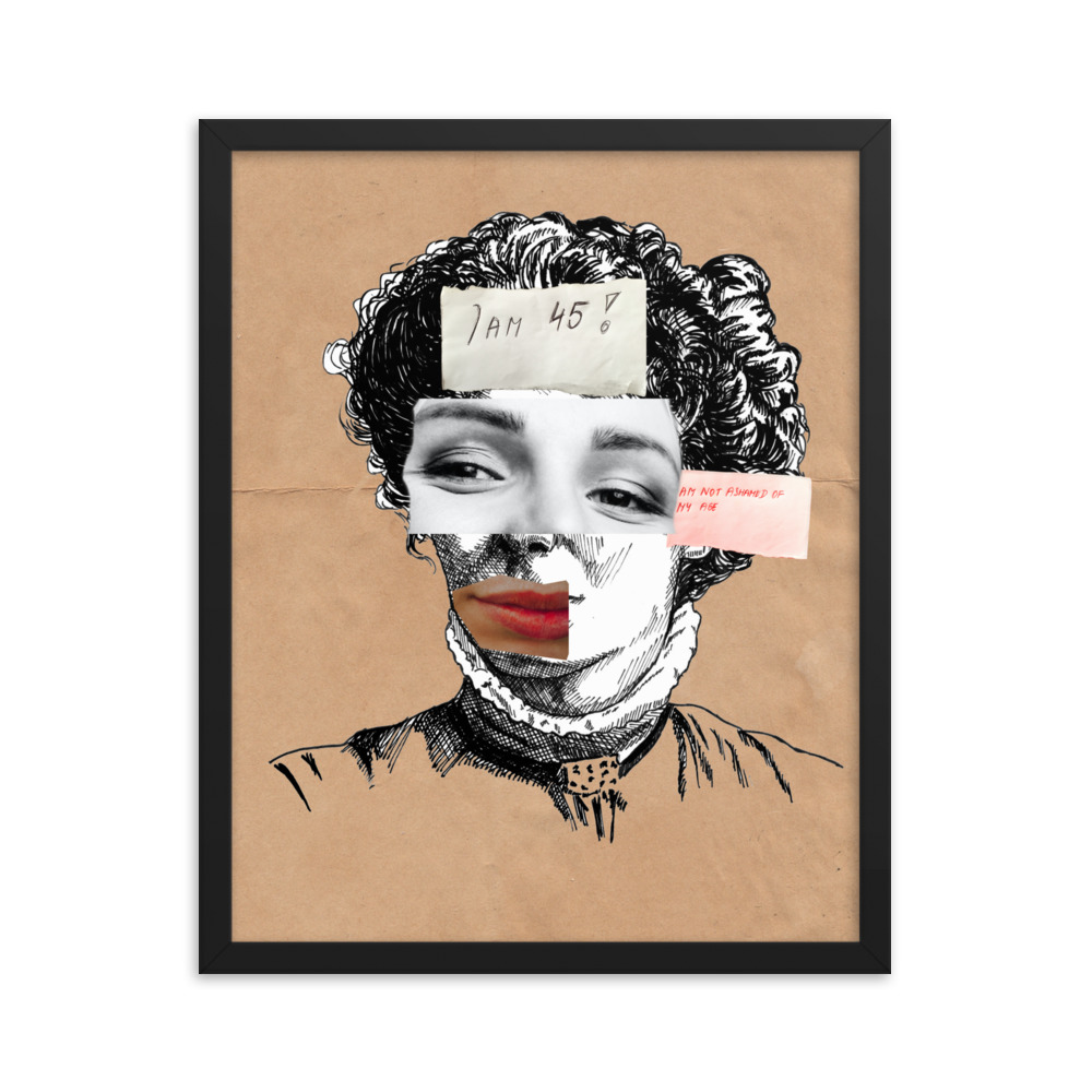 'I am Not Ashamed Of My Age' Framed poster, Ageism, Feminism - Image 9