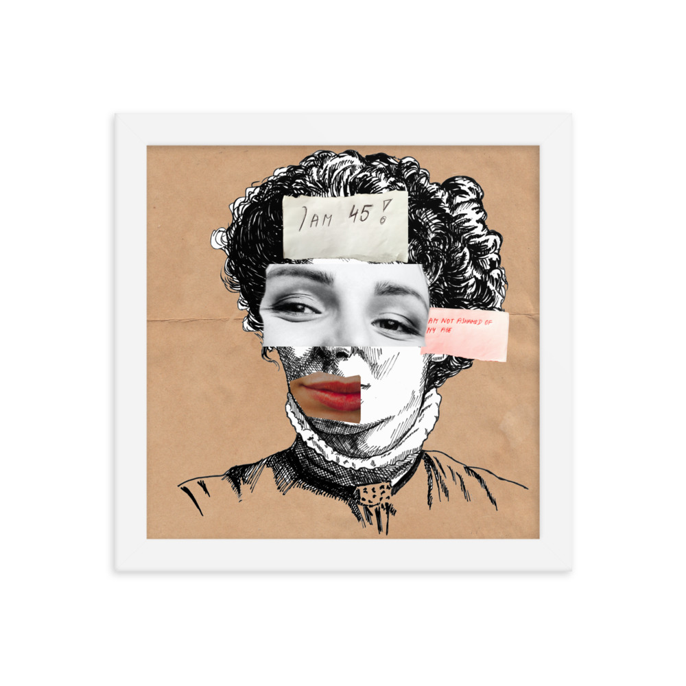 'I am Not Ashamed Of My Age' Framed poster, Ageism, Feminism - Image 12