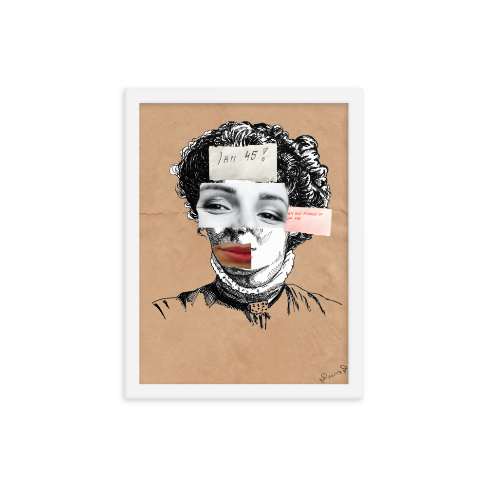 'I am Not Ashamed Of My Age' Framed poster, Ageism, Feminism - Image 15