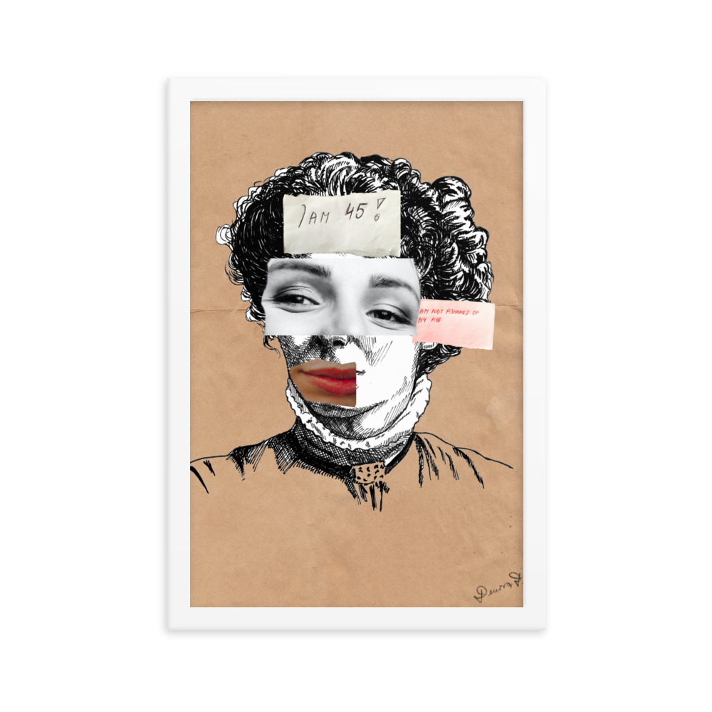 'I am Not Ashamed Of My Age' Framed poster, Ageism, Feminism - Image 16