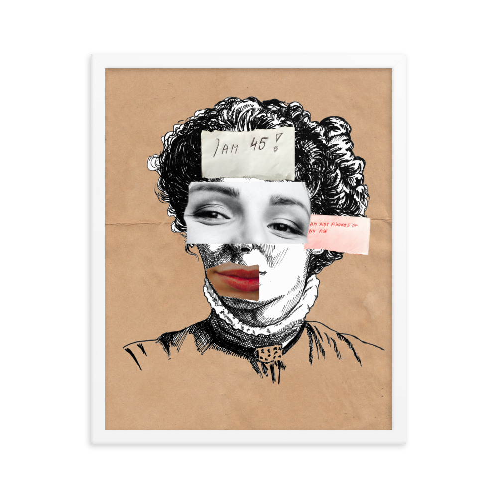 'I am Not Ashamed Of My Age' Framed poster, Ageism, Feminism - Image 19